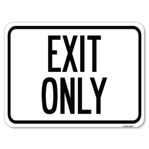 Exit Only Heavy-Gauge Aluminum Rust Proof Parking Sign, 24" L, 18" H, A-1824-24034